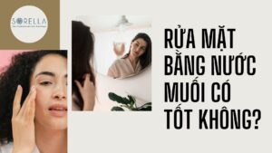 Rửa mặt bằng nước muối có tốt không?