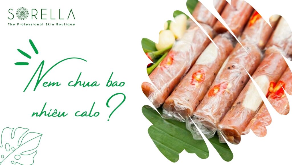bao nhiêu calo trong một chiếc nem chua