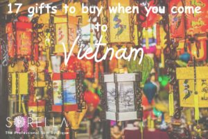 https://sorellafaceliftstudio.com/?p=10459&preview=true gifts to buy when you come to Vietnam