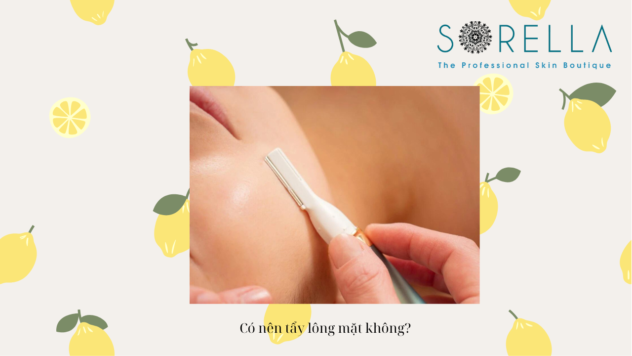 Có nên tẩy lông mặt không?