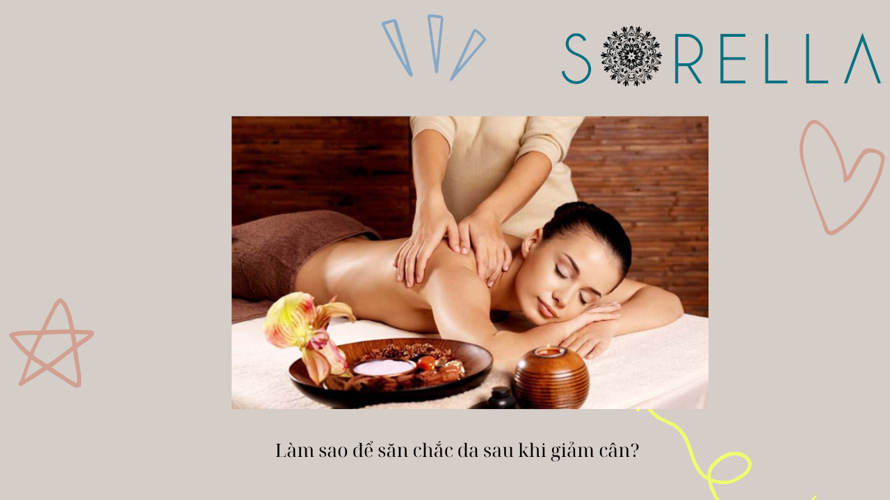 Làm sao để săn chắc da sau khi giảm cân?
