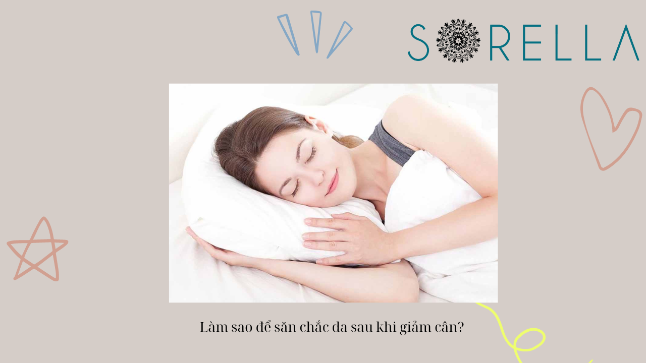 Làm sao để săn chắc da sau khi giảm cân?