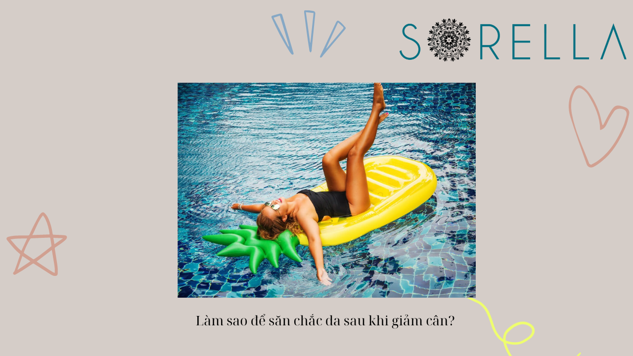Làm sao để săn chắc da sau khi giảm cân?